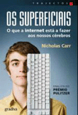 os superficiais - pequeno